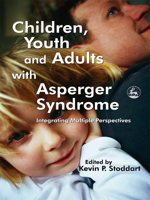 Title details for Children, Youth and Adults with Asperger Syndrome by Kevin Stoddart - Wait list